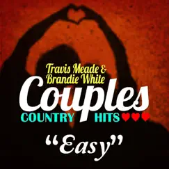 Easy - Single by Travis Meade & Brandie White album reviews, ratings, credits