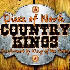 Piece of Work: Country Kings by King of the Road album reviews, ratings, credits