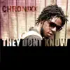 They Dont Know - Single album lyrics, reviews, download