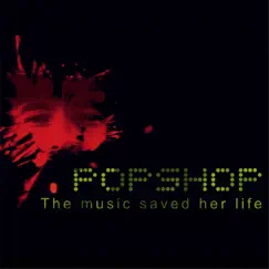 The Music Saved Her Life - Single by Popshop album reviews, ratings, credits