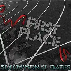 First Place - Single by Solowmon O. Gates album reviews, ratings, credits
