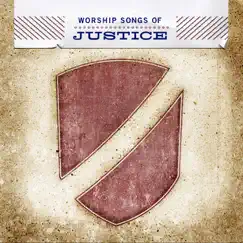 Worship Songs of Justice by Various Artists album reviews, ratings, credits