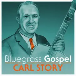 Bluegrass Gospel by Carl Story album reviews, ratings, credits