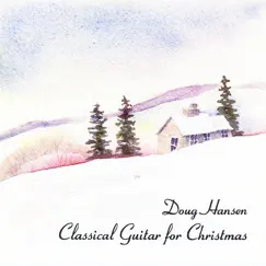 Classical Guitar for Christmas by Doug Hansen album reviews, ratings, credits