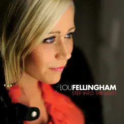 Step Into the Light by Lou Fellingham album reviews, ratings, credits