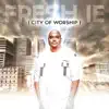 City of Worship album lyrics, reviews, download