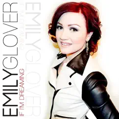 If I'm Dreaming by Emily Glover album reviews, ratings, credits