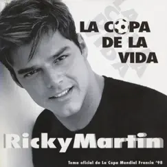 La Copa de la Vida (Remixes) by Ricky Martin album reviews, ratings, credits