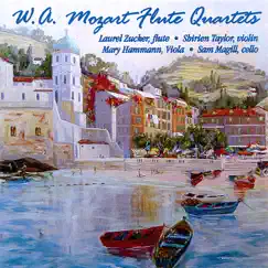 W. A. Mozart: Flute Quartets by Laurel Zucker, Shirien Taylor, Mary Hammann & Samuel Magill album reviews, ratings, credits