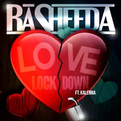 Love Lock Down (feat. Kalenna) - Single by Rasheeda album reviews, ratings, credits