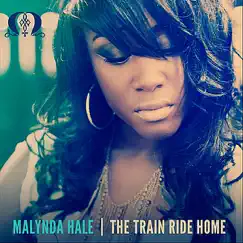 The Train Ride Home by Malynda Hale album reviews, ratings, credits