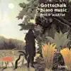 Gottschalk: Piano Music, Vol. 1 album lyrics, reviews, download