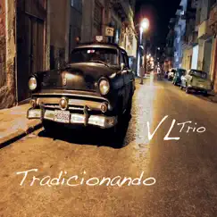 Tradicionando by VL Trio album reviews, ratings, credits