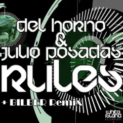 Rules - Single by Del Horno & Julio Posadas album reviews, ratings, credits