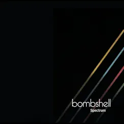 Spectrum - EP by Bombshell album reviews, ratings, credits