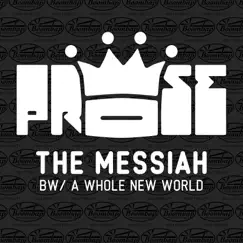 The Messiah / A Whole New World - EP by Prose (Steady & Efeks) album reviews, ratings, credits