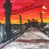 Building Burning Bridges album lyrics, reviews, download