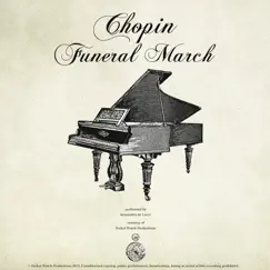 Piano Sonata No.2 in B flat Minor, Op. 35, III. Marche Funébre - Lento (Funeral March) Song Lyrics