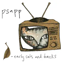 Early Cats and Tracks, Vol. 1 - EP by Psapp album reviews, ratings, credits