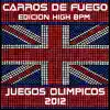 Carros de Fuego (High Bpm Juegos Olímpicos 2012) - Single album lyrics, reviews, download