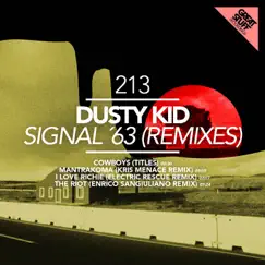 Signal '63 (Remixes) - EP by Dusty Kid album reviews, ratings, credits