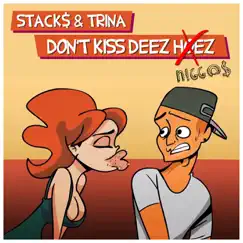 Don't Kiss Deez Hoez (feat. Trina) Song Lyrics