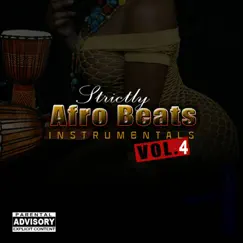 Afrobeats Instrumentals, Vol. 4 by Strictly Beats Series album reviews, ratings, credits