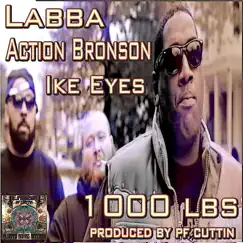 1000 Lbs (feat. Action Bronson & Ike Eyes) - Single by P.F. Cuttin & Labba album reviews, ratings, credits