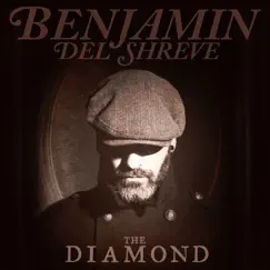 The Diamond by Benjamin Del Shreve album reviews, ratings, credits