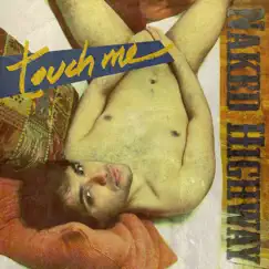 Touch Me (I Want Your Body) [David Lee Rotten Mix] Song Lyrics