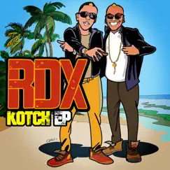 RDX Kotch - EP by RDX album reviews, ratings, credits