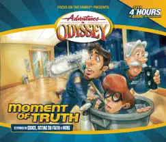 #48: Moment of Truth by Adventures in Odyssey album reviews, ratings, credits