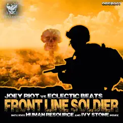 Front Line Soldier - Single by Eclectic Beats & Joey Riot album reviews, ratings, credits