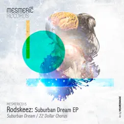 Suburban Dream - Single by Rodskeez album reviews, ratings, credits