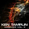 Ken Tamplin Karaoke, Vol. 2 album lyrics, reviews, download