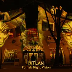 Punjab Night Vision by Ixtlan album reviews, ratings, credits