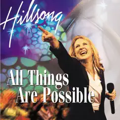 All Things Are Possible (Live) by Hillsong Worship album reviews, ratings, credits