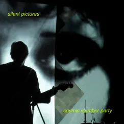 Cosmic Slumber Party - EP by Silent Pictures album reviews, ratings, credits