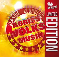 Abriss Volksmusik (Limited Edition) by Seaside Clubbers album reviews, ratings, credits