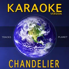 Chandelier (Karaoke Version) Song Lyrics