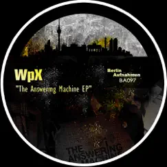 The Answering Machine - Single by WpX album reviews, ratings, credits