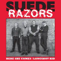 Here She Comes - Single by Suede Razors album reviews, ratings, credits