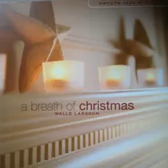 A Breath of Christmas by Walle Larsson album reviews, ratings, credits