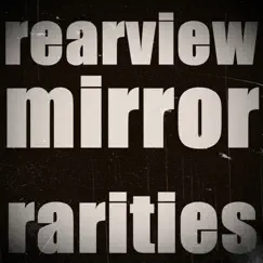 Rarities by Rearview Mirror album reviews, ratings, credits