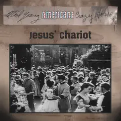 Jesus' Chariot - Single by Neil Young & Crazy Horse album reviews, ratings, credits
