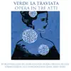Verdi: La Traviata (Opera in Tre Atti) album lyrics, reviews, download