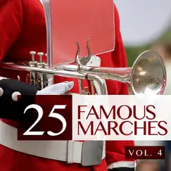 25 Famous Marches, Vol. 4 by Various Artists album reviews, ratings, credits