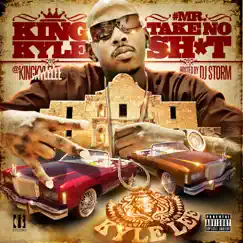 #MrTakeNoSh!t by King Kyle Lee album reviews, ratings, credits