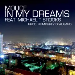 In My Dreams (feat. Michael T. Brooks) Song Lyrics