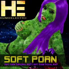 Soft Porn (Original Mix) Song Lyrics